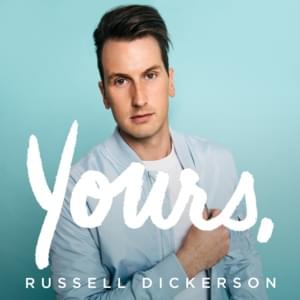 Would You Love Me - Russell Dickerson