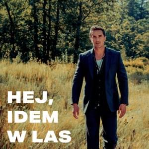 Hej, idem w las (Radio edit) - Zakopower