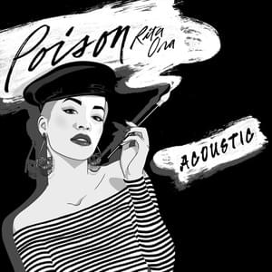 Poison (Acoustic) - Rita Ora