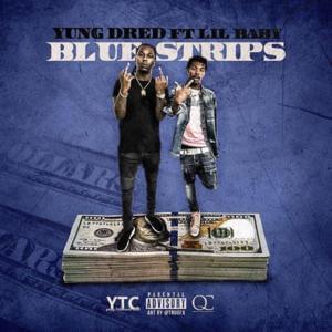 Blue Strips (Remix) - Yung Dred (Ft. Lil Baby)