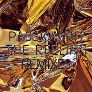 The Reeling (Calvin Harris Remix) - Passion Pit