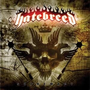 Supremacy of Self - Hatebreed