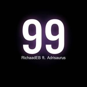 99 - RichaadEB (Ft. Adriana Figueroa)