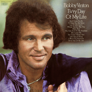 Whose Garden Was This - Bobby Vinton