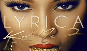 Freakin’ - Lyrica Anderson (Ft. Wiz Khalifa)