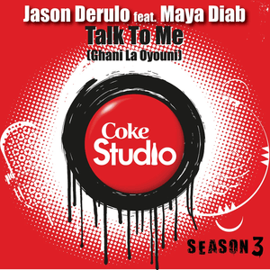 Talk To Me (Ghani La Oyouni) - Jason Derulo (Ft. Maya Diab - مايا دياب)