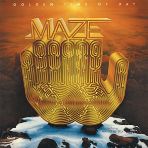 Golden Time of Day - Maze featuring Frankie Beverly