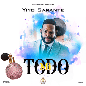 Mi Todo - Yiyo Sarante