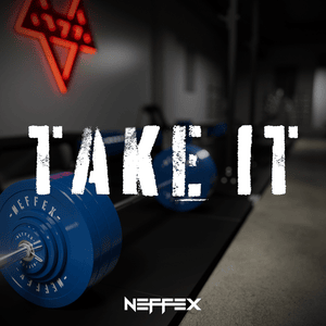 Take It - NEFFEX