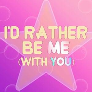 I’d Rather Be Me (With You) - Caleb Hyles