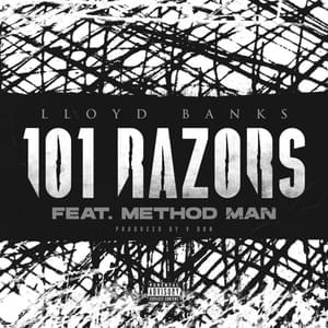 101 Razors - Lloyd Banks (Ft. Method Man)