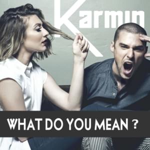 What Do You Mean? - Karmin