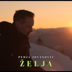 Želja - Peđa Jovanović