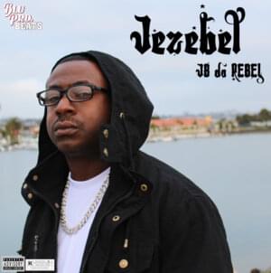 Jezebel - JB da REBEL (Joey Buttaz) (Ft. Sade)