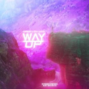 Way Up - ​absent (Ft. Edo Saiya)