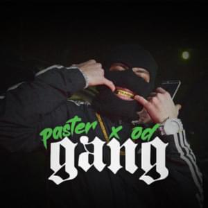 GANG - Paster (Ft. OD [AZ])