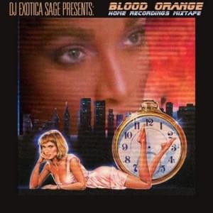 Huge Quit Part 2 - Blood Orange (Ft. DJ Exotica Sage & Erika Spring)