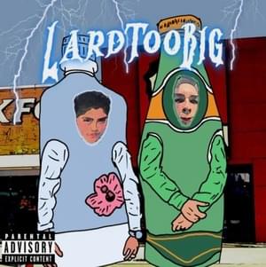 Lard2Big (ft. SigmaNation) - LardLuvr (Ft. SigmaNation)