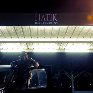 Bats les reins - Hatik