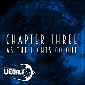 Chapter Three: As The Lights Go Out - IRIS Official