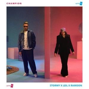 Champion - Stormy (Ft. Leil)