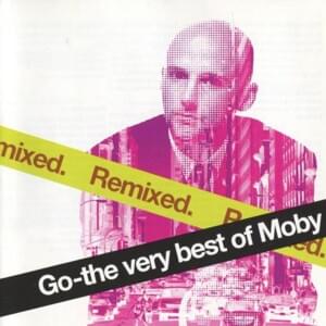 Go (Vitalic remix) - Moby