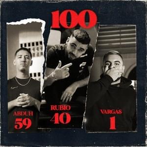 100 - Rubio (MA) (Ft. Abduh & Vargas)