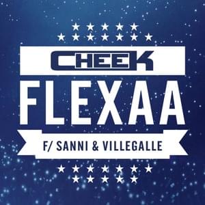 Flexaa - Cheek (Ft. SANNI & VilleGalle)