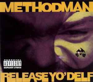 Release Yo’ Delf - Method Man (Ft. Blue Raspberry)