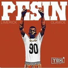 Pesin (Rmx) - Limerick (Ft. Olamide)