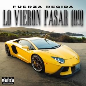 Lo Vieron Pasar (09) - Fuerza Regida