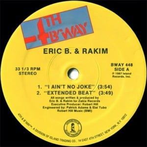 I Ain’t No Joke - Eric B. & Rakim