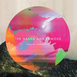 Girls Like You - The Naked and Famous