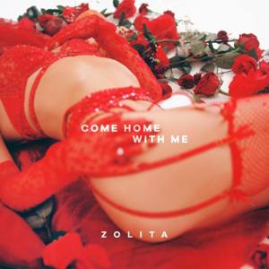 Come Home With Me - Zolita