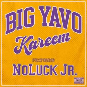 Kareem - Big Yavo (Ft. NoLuck Jr.)