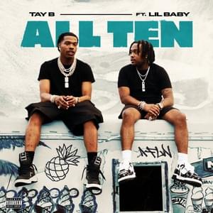 ALL TEN - Tay B (Ft. Lil Baby)