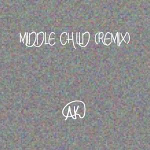 Middle Child (Remix) - AK