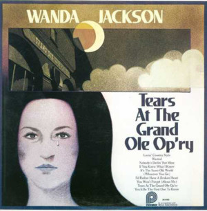 Nobody’s Darlin’ But Mine - Wanda Jackson