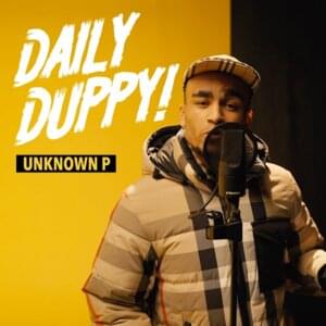 Daily Duppy - Unknown P