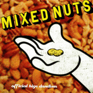 ミックスナッツ (Mixed Nuts) - Official髭男dism