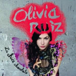 Las migas de mi corazón - Olivia Ruiz (Ft. Julieta Venegas)