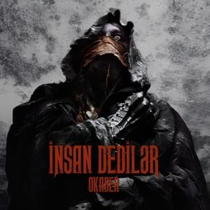 İnsan Dedilər (Explicit) - Okaber