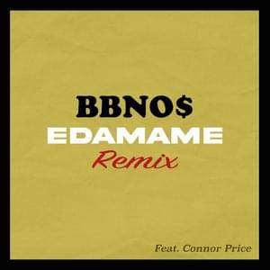 Edamame (Remix) - Connor Price