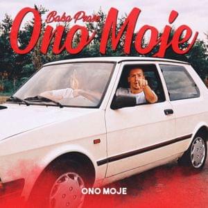 Ono Moje - BakaPrase