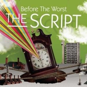 Before the Worst - The Script