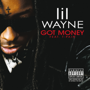 Got Money - Lil Wayne (Ft. T-Pain)