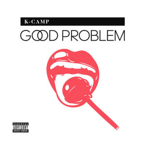 Good Problem - K CAMP