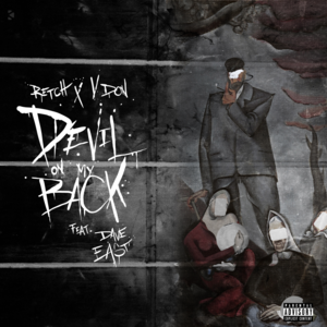 Devil on My Back - RetcH & V Don (Ft. Dave East)