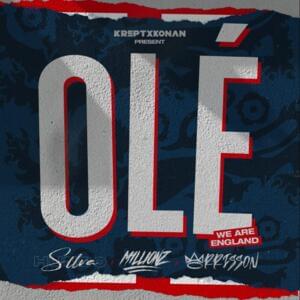 Olé (We Are England) - Krept & Konan, S1lva, M1llionz (Ft. Morrisson)