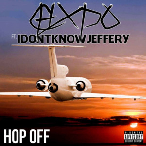 Hop Off - CHXPO (Ft. ​​idontknowjeffery)